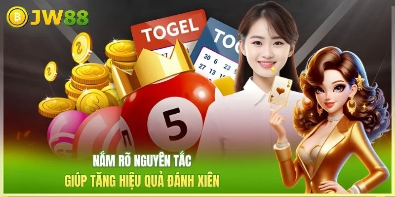 JW88 Cách Đánh Lô Xiên Nắm rõ nguyên tắc giúp tăng hiệu quả đánh xiên