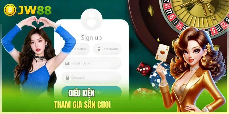 JW88 Đăng Nhập JW88 Điều kiện tham gia sân chơi