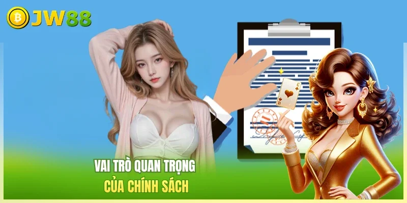 Vai trò quan trọng của chính sách