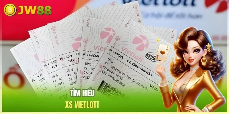 JW88 Xổ số Vietlott Tìm hiểu XS Vietlott